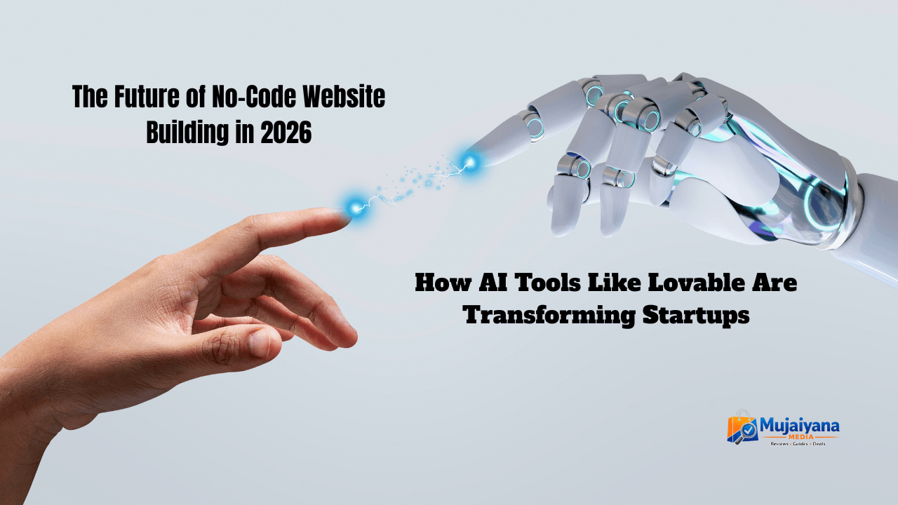 The Future of No-Code Website Building in 2026 – How AI Tools Like Lovable Are Transforming Startups